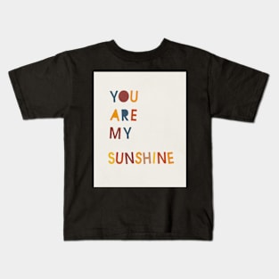 You are my sunshine, Abstract, Mid century modern kids wall art, Nursery room Kids T-Shirt